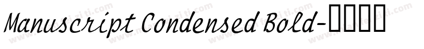 Manuscript Condensed Bold字体转换